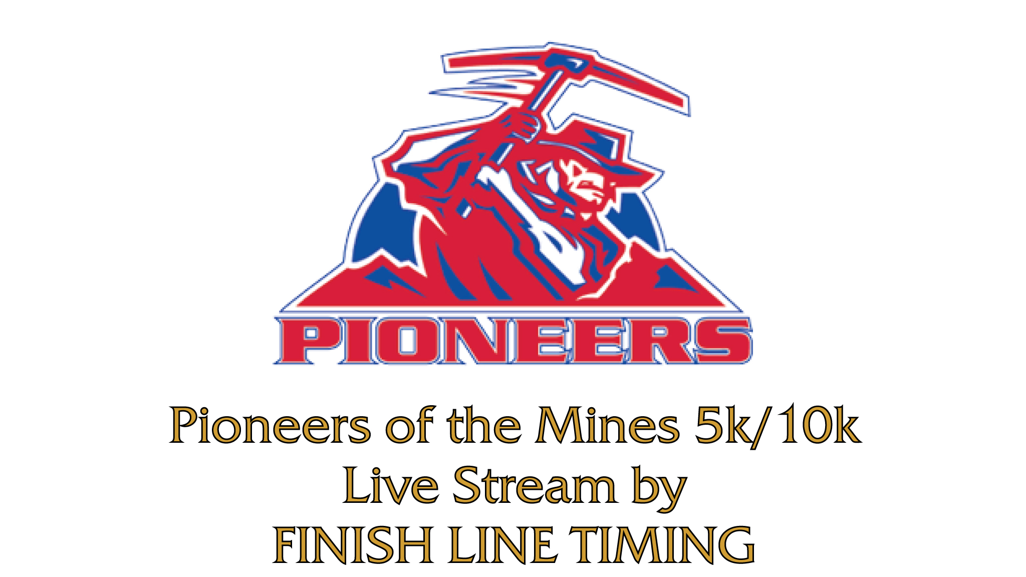 Pioneers of the Mines 5k 10k